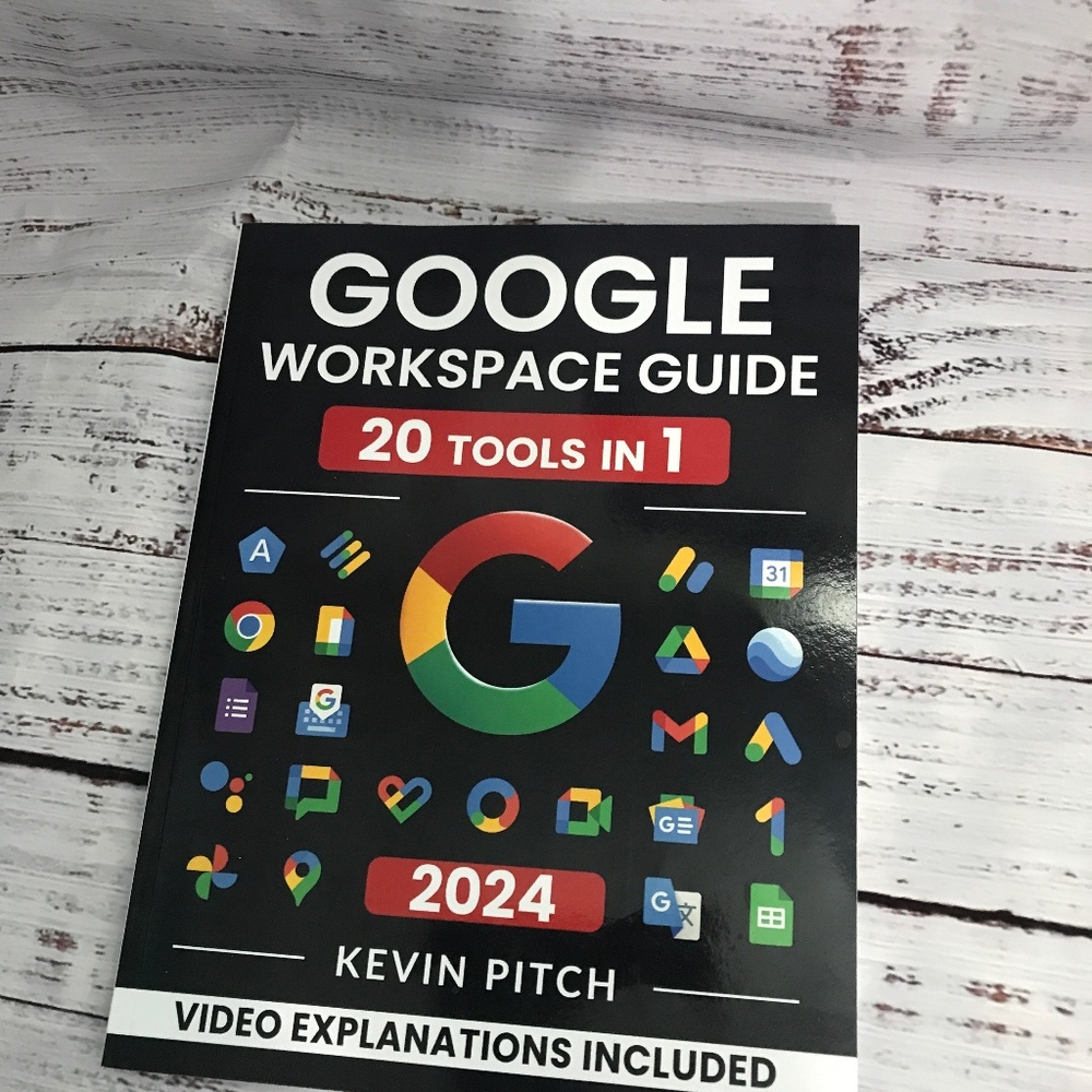 Google Workspace Guide 20 Tools in 1 by Kevin Pitch